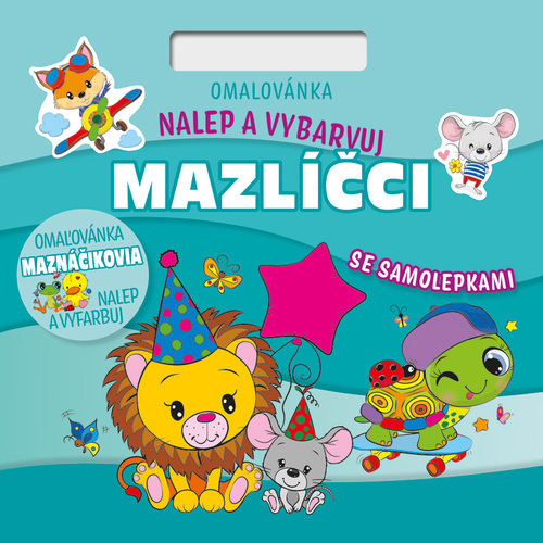 Omalovánky Nalepuj a vybarvuj, motiv Mazlíčci